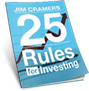 Jim Cramer's 25 Rules for Investing